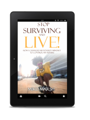 Stop Surviving and LIVE!